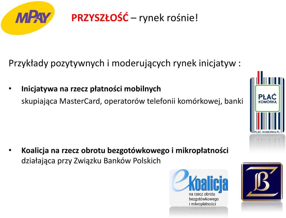 rzecz płatności mobilnych skupiająca MasterCard, operatorów telefonii