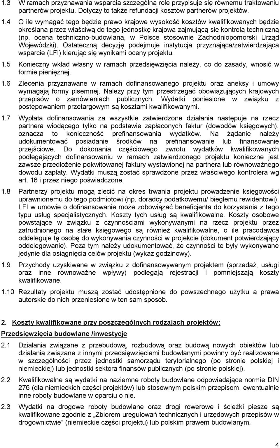 ocena techniczno-budowlana, w Polsce stosownie Zachodniopomorski Urząd Wojewódzki).