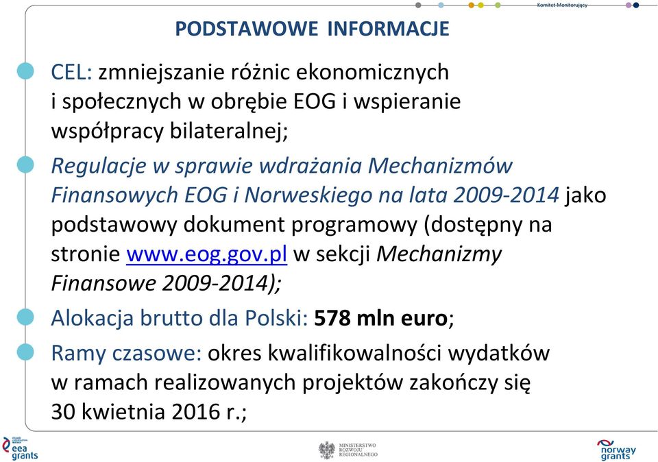 podstawowy dokument programowy (dostępny na stronie www.eog.gov.