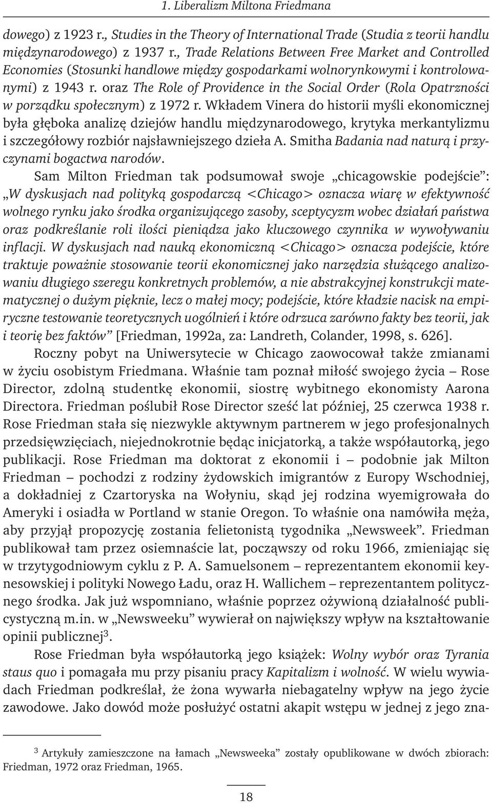 oraz The Role of Providence in the Social Order (Rola Opatrzności w porządku społecznym) z 1972 r.