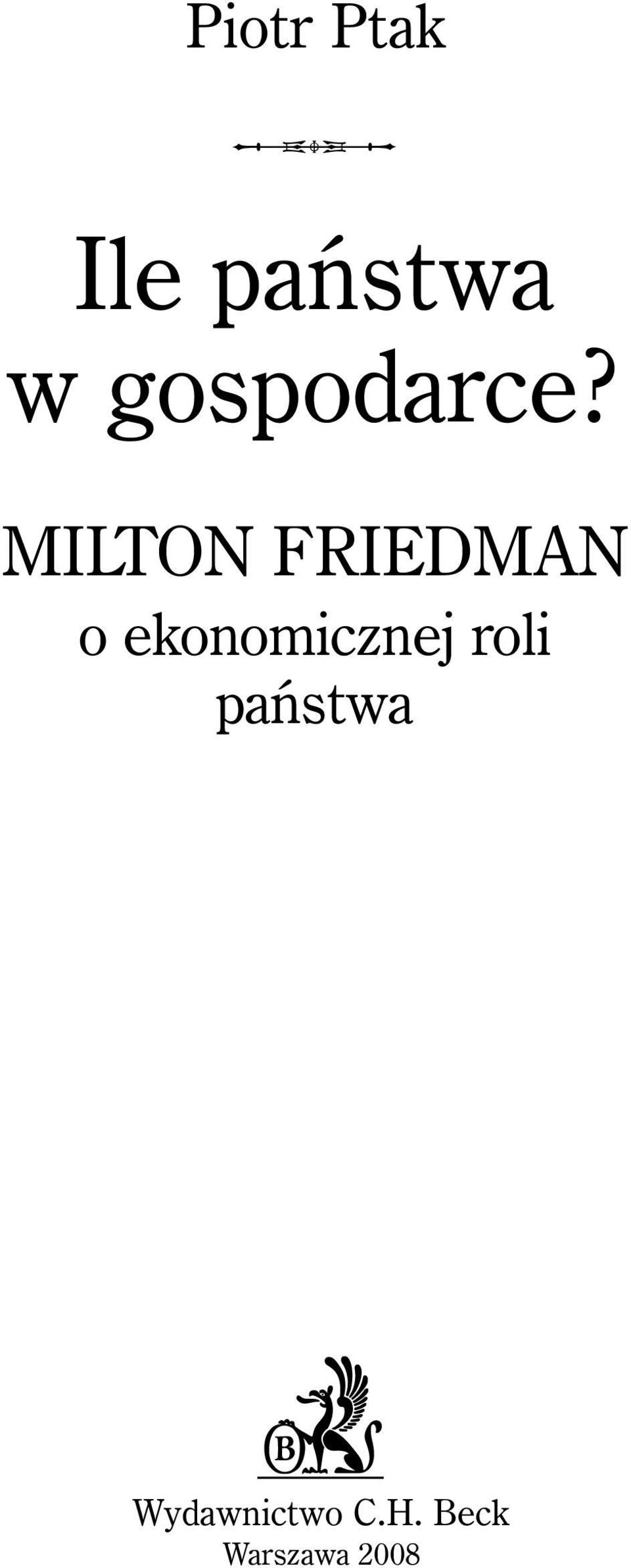MILTON FRIEDMAN o
