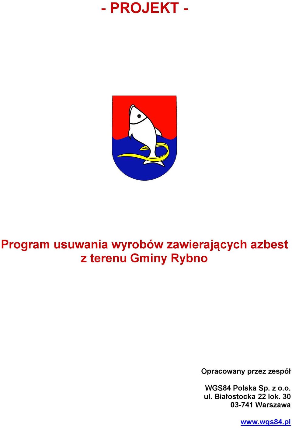 Opracowany przez zespół WGS84 Polska Sp. z o.