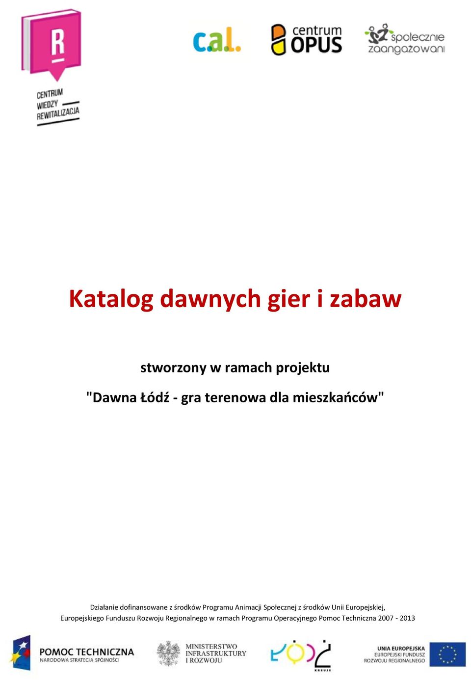 projektu "Dawna Łódź -