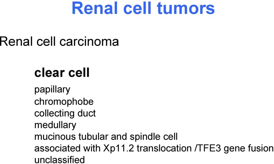 mucinous tubular and spindle cell associated with