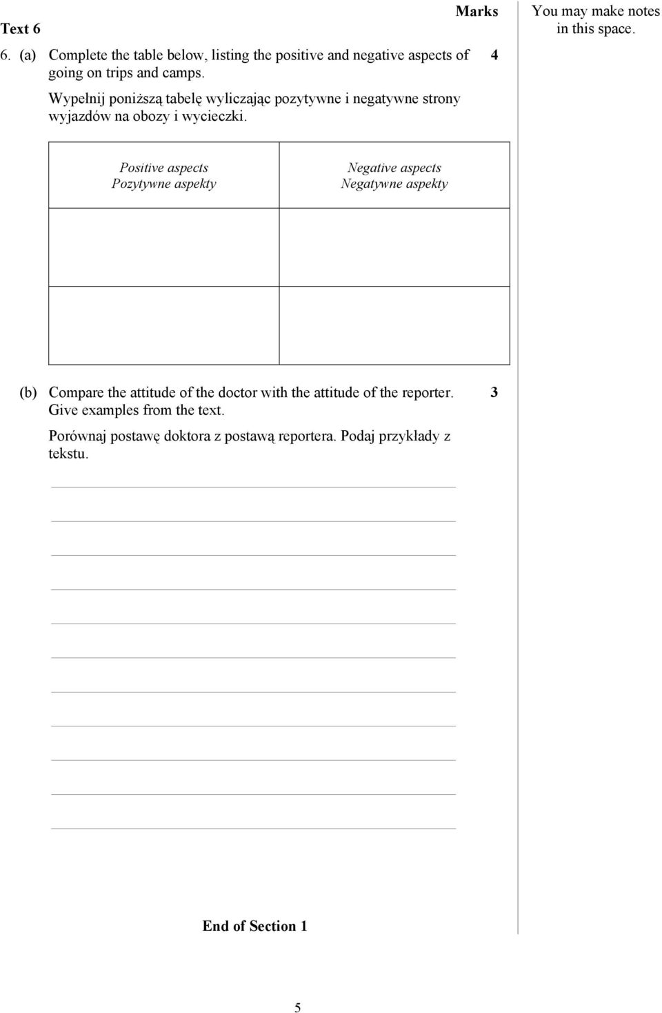 Positive aspects Pozytywne aspekty Negative aspects Negatywne aspekty (b) Compare the attitude of the doctor with the attitude of