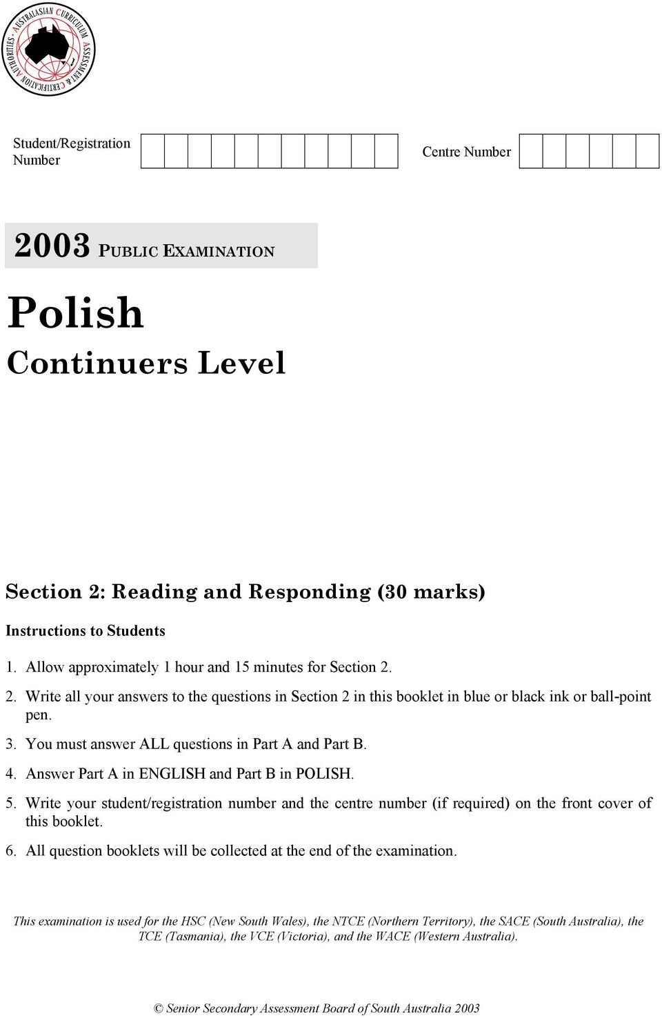 You must answer ALL questions in Part A and Part B. 4. Answer Part A in ENGLISH and Part B in POLISH. 5.