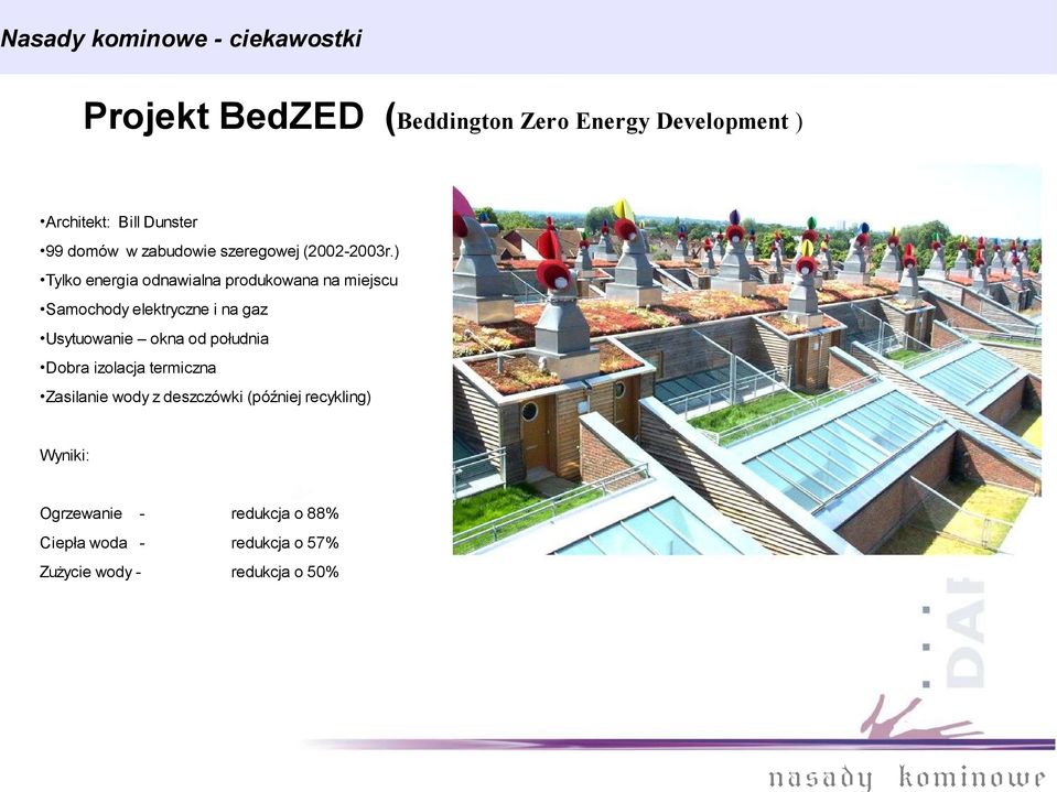 ) Tylko energia odnawialna produkowana na miejscu Samochody elektryczne i na gaz Usytuowanie okna od
