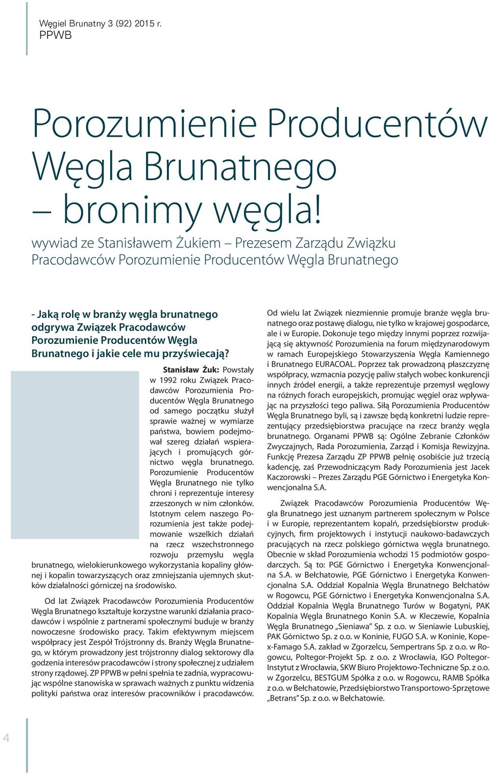 Węgla Brunatnego i jakie cele mu przyświecają?