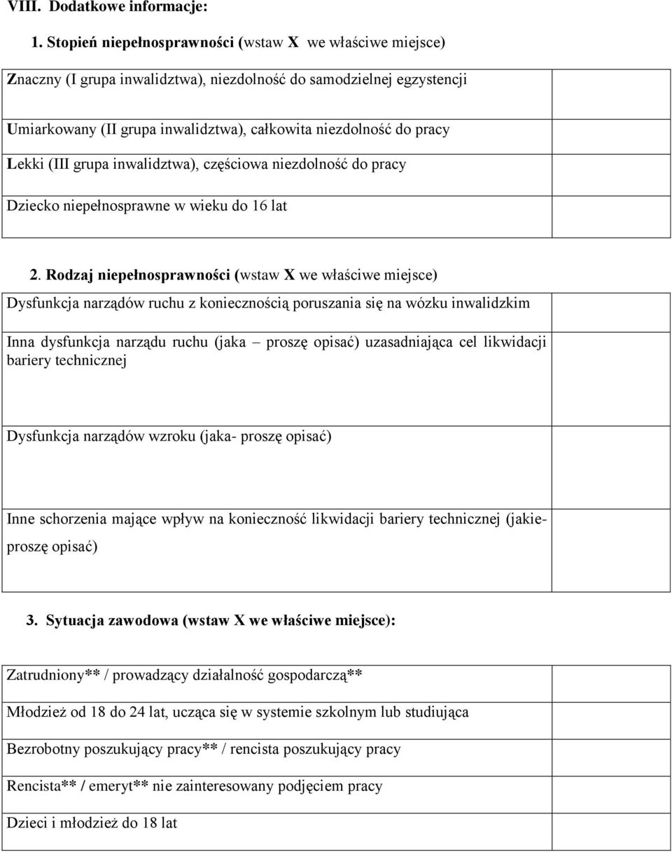 Lekki (III grupa inwalidztwa), częściowa niezdolność do pracy Dziecko niepełnosprawne w wieku do 16 lat 2.