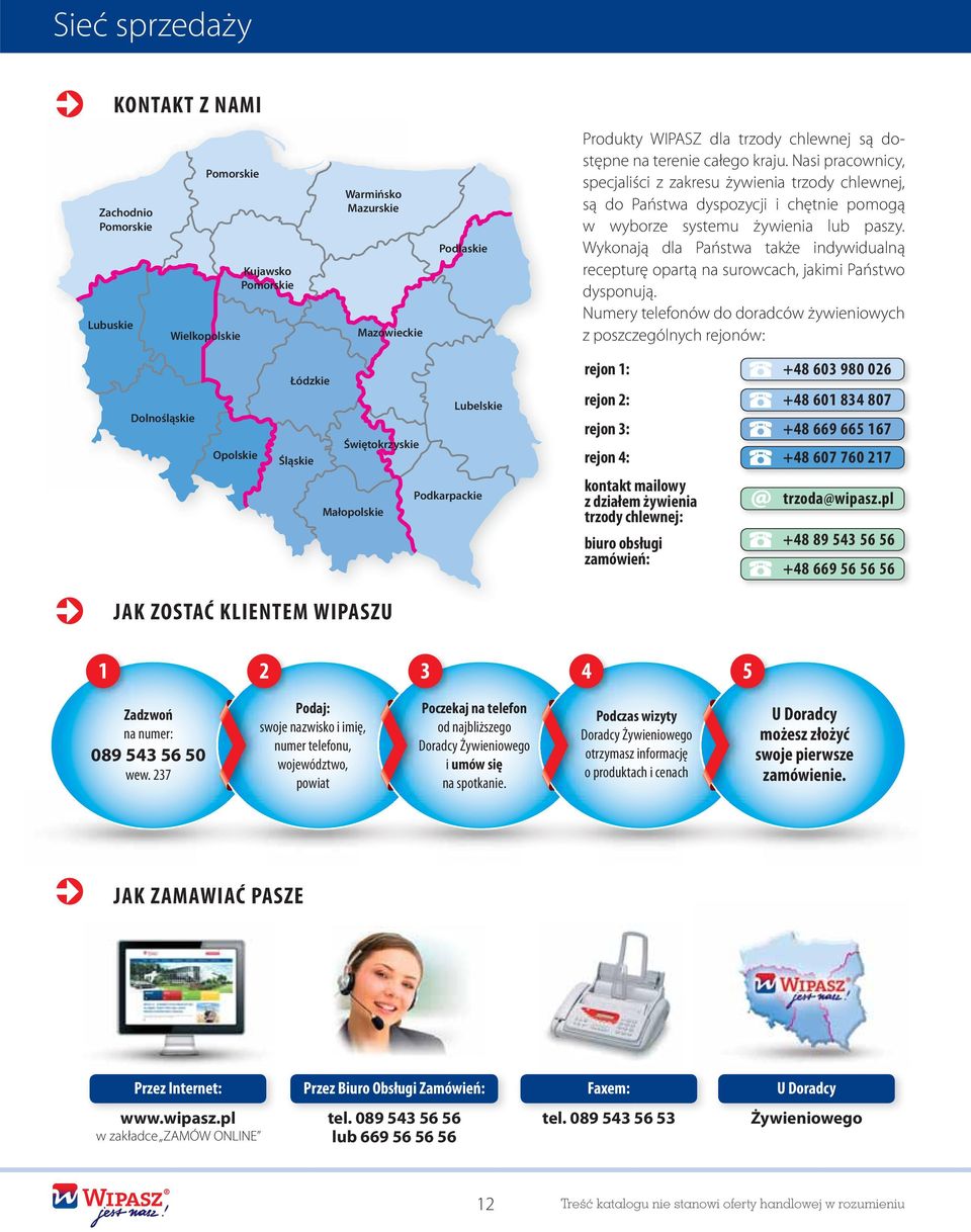 Wykonają dla Państwa także indywidualną recepturę opartą na surowcach, jakimi Państwo dysponują.