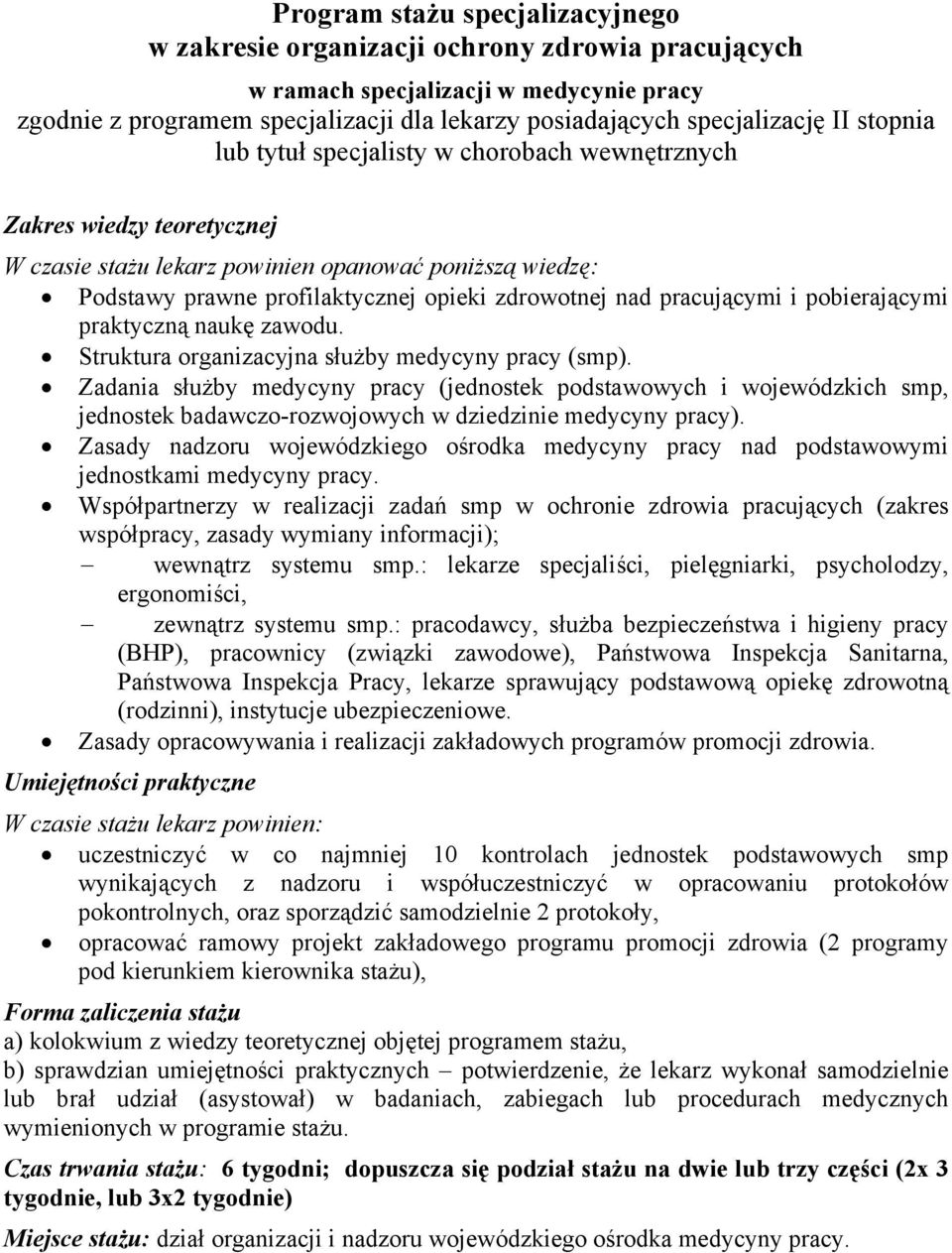 Zadania służby medycyny pracy (jednostek podstawowych i wojewódzkich smp, jednostek badawczo-rozwojowych w dziedzinie medycyny pracy).