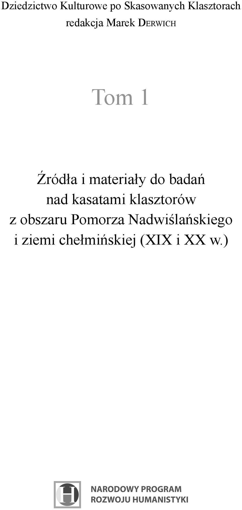 do badań nad kasatami klasztorów z obszaru