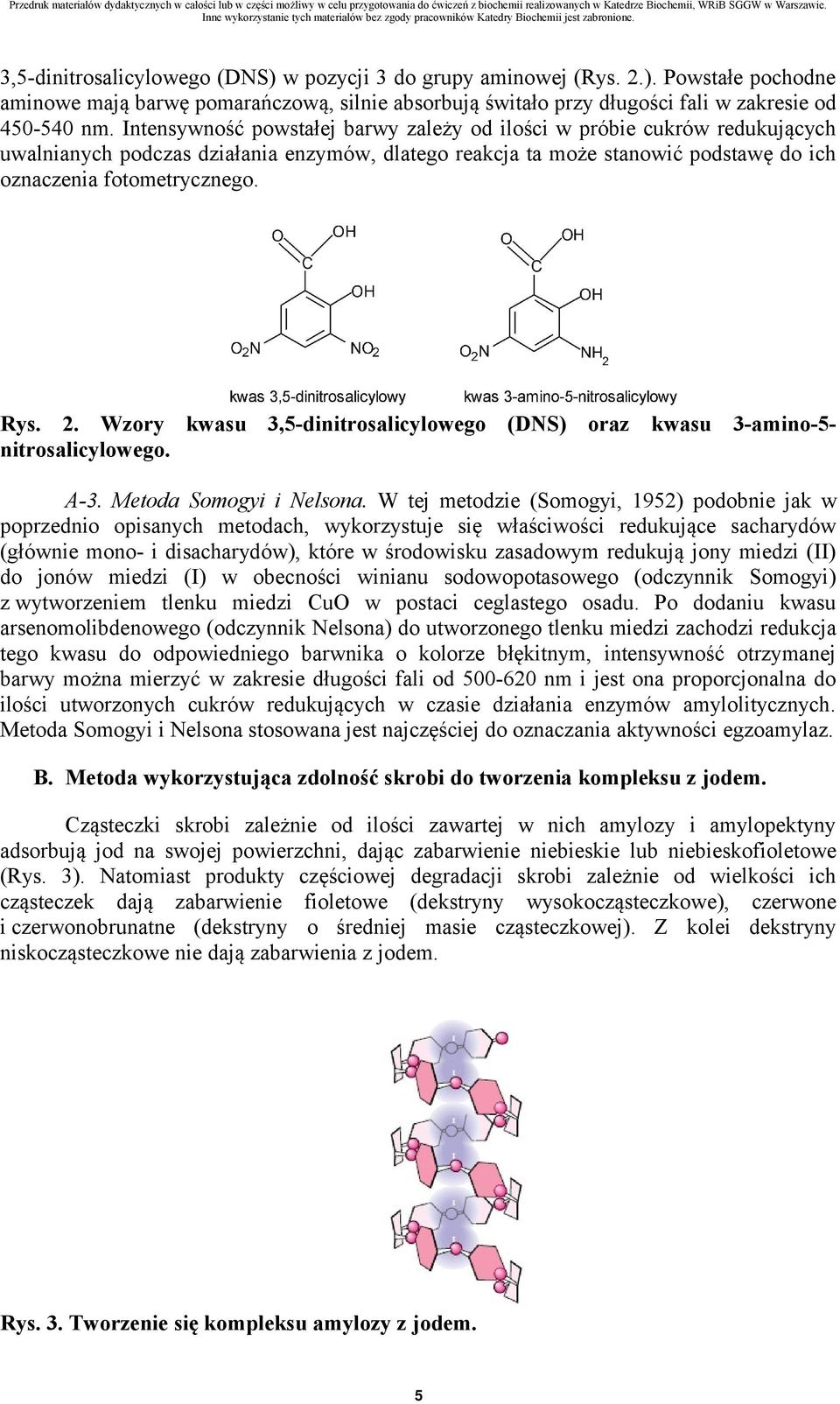 Wzory kwasu 3,5-dinitrosalicylowego (DNS) oraz kwasu 3-amino-5- nitrosalicylowego. A-3. Metoda Somogyi i Nelsona.