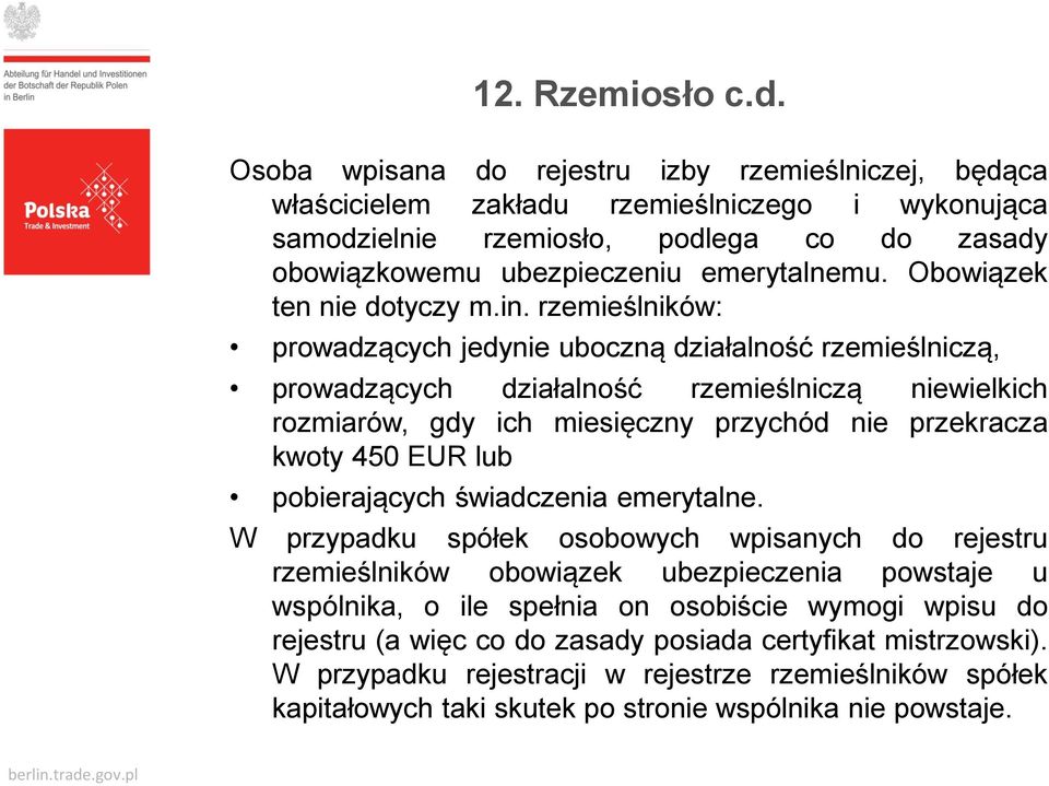 Obowiązek ten nie dotyczy m.in.