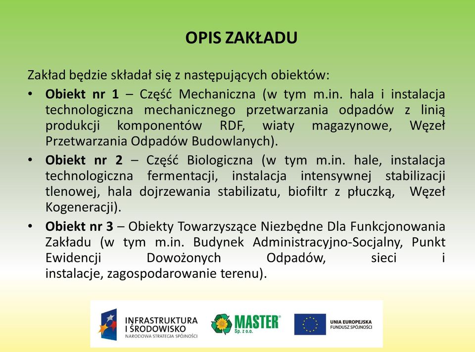 Obiekt nr 2 Część Biologiczna (w tym m.in.