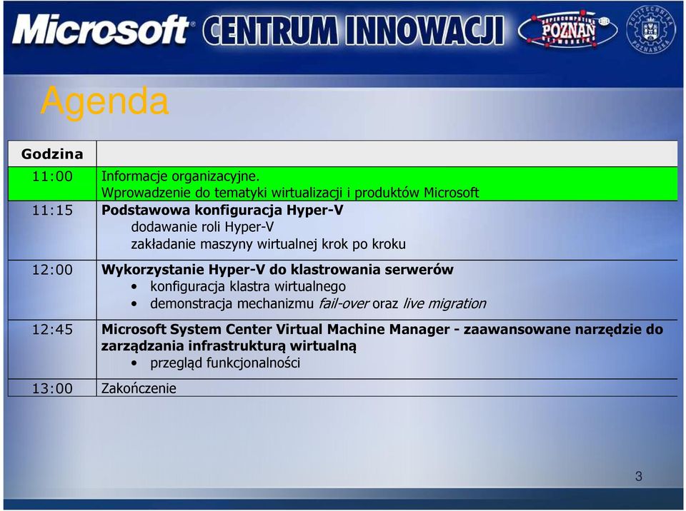 zakładanie maszyny wirtualnej krok po kroku 12:00 Wykorzystanie Hyper-V do klastrowania serwerów konfiguracja klastra