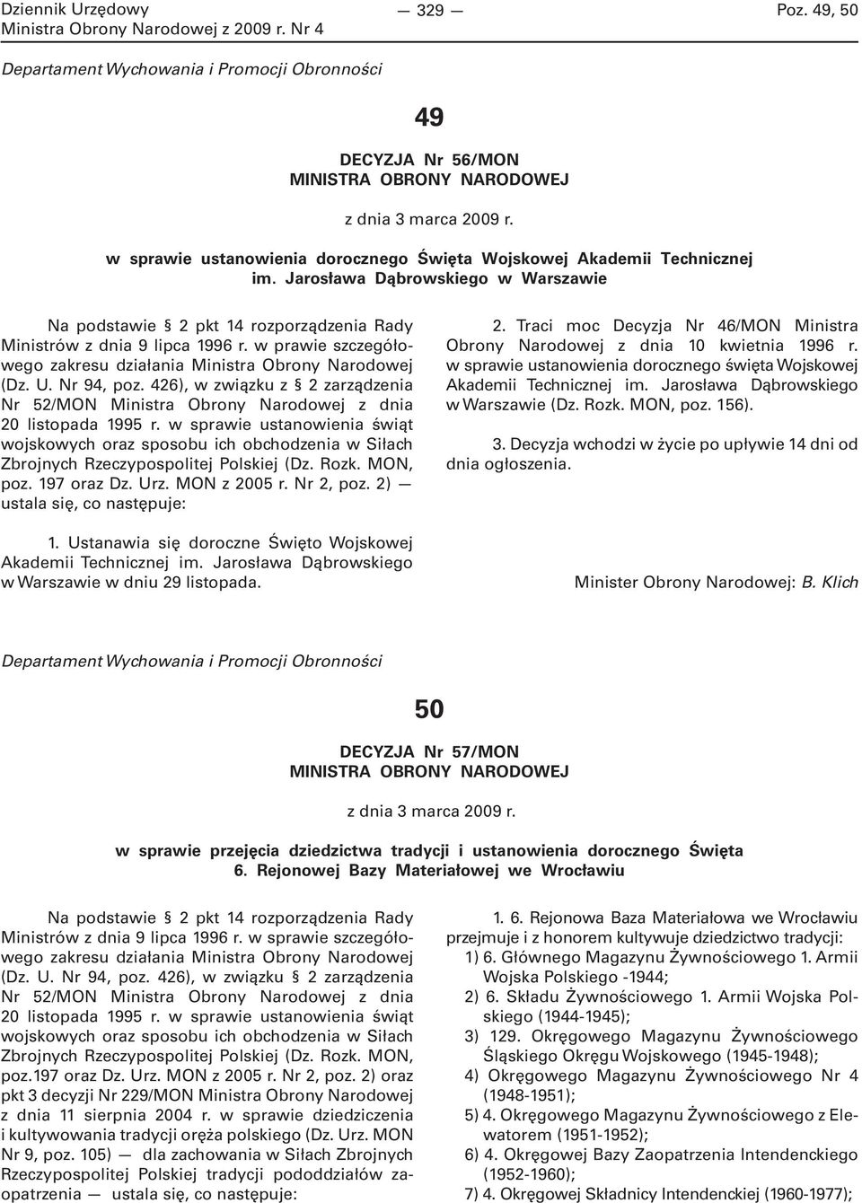 426), w związku z 2 zarządzenia Nr 52/MON Ministra Obrony Narodowej z dnia 20 listopada 1995 r.