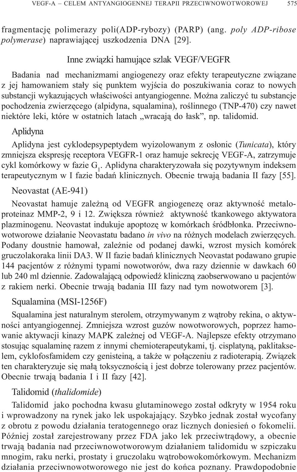 wykazuj¹cych w³aœciwoœci antyangiogenne.