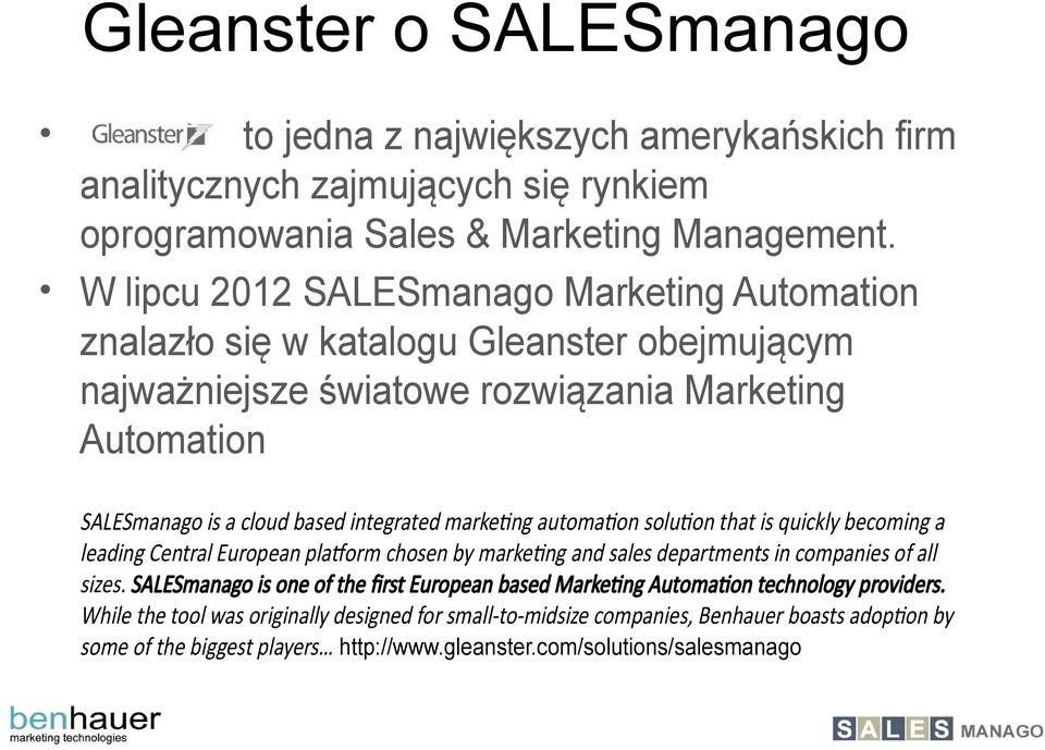 marketng automaton soluton that is quickly becoming a leading Central European platorm chosen by marketng and sales departments in companies of all sizes.