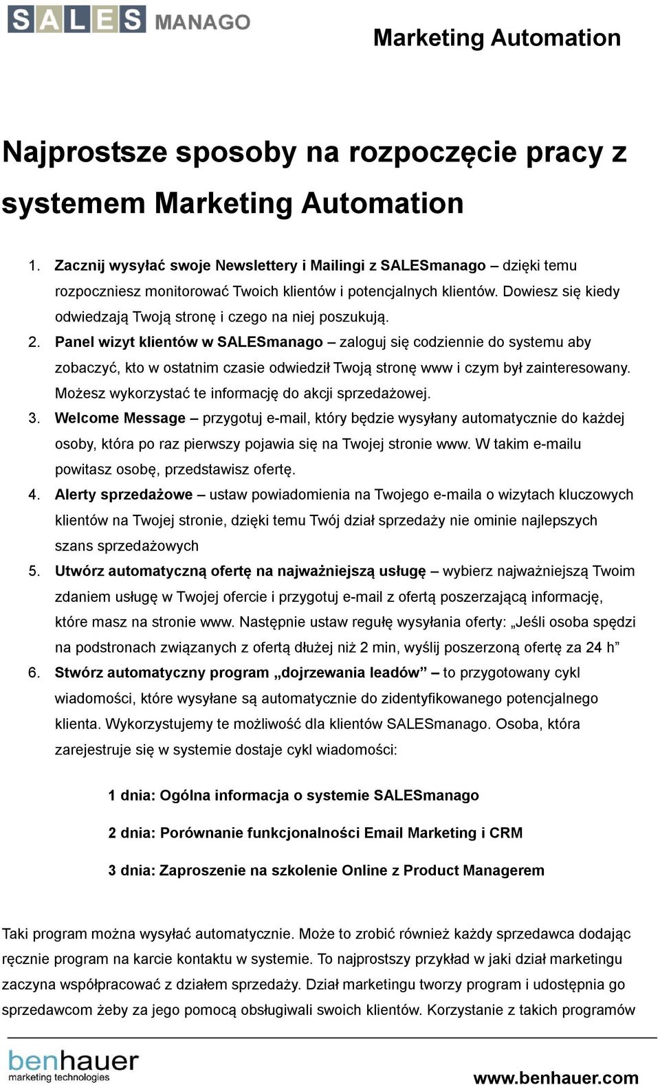 Dowiesz się kiedy odwiedzają Twoją stronę i czego na niej poszukują. 2.