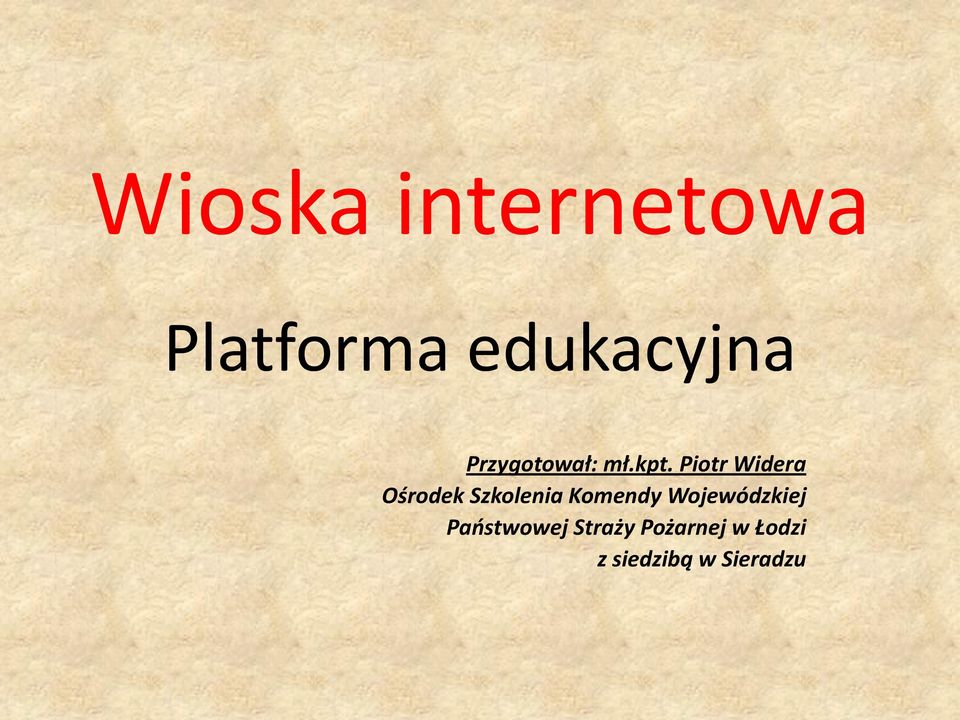 Piotr Widera Ośrodek Szkolenia Komendy