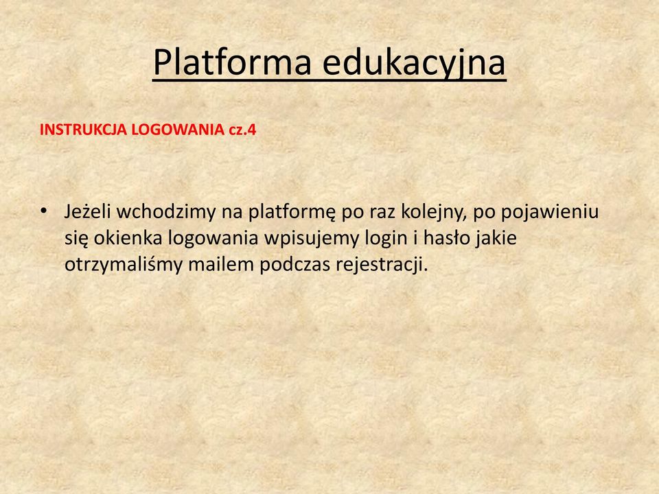 kolejny, po pojawieniu się okienka logowania