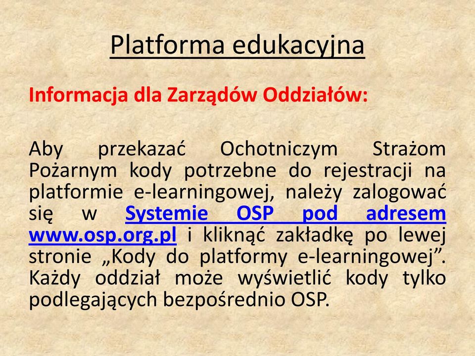 Systemie OSP pod adresem www.osp.org.