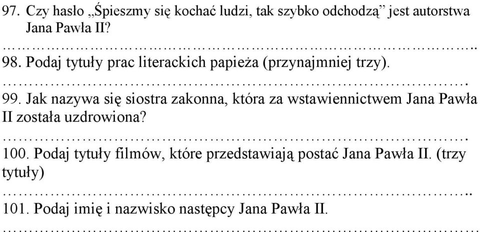 Jak nazywa się siostra zakonna, która za wstawiennictwem Jana Pawła II została uzdrowiona? 100.