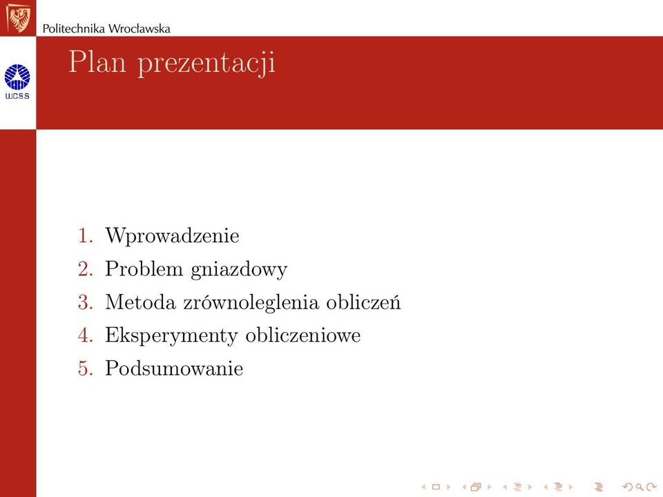 Problem gniazdowy 3.