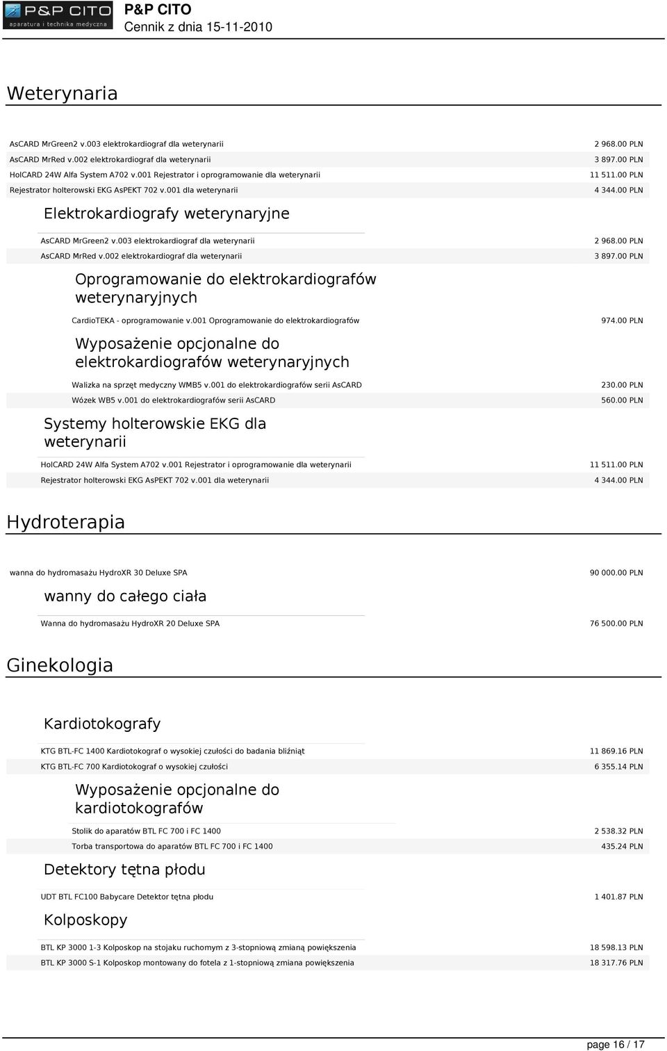 00 PLN Elektrokardiografy weterynaryjne AsCARD MrGreen2 v.003 elektrokardiograf dla weterynarii AsCARD MrRed v.002 elektrokardiograf dla weterynarii 2 968.00 PLN 3 897.