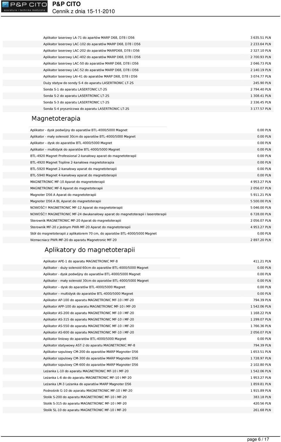 i D56 Duży statyw do sondy S-4 do aparatu LASERTRONIC LT-2S Sonda S-1 do aparatu LASERTONIC LT-2S Sonda S-2 do aparatu LASERTRONIC LT-2S Sonda S-3 do aparatu LASERTRONIC LT-2S Sonda S-4 prysznicowa