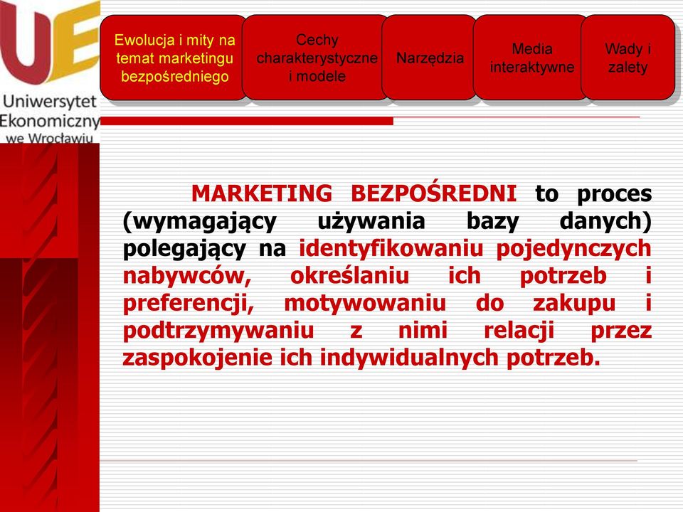 określaniu ich potrzeb i preferencji, motywowaniu do zakupu i
