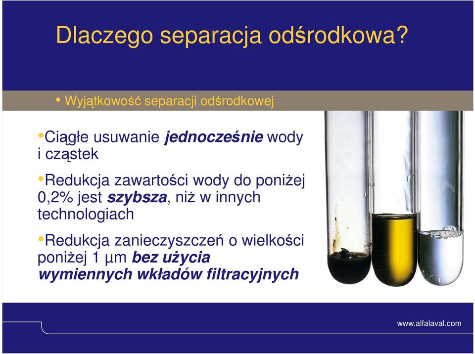 cząstek Redukcja zawartości wody do poniŝej 0,2% jest szybsza, niŝ w innych