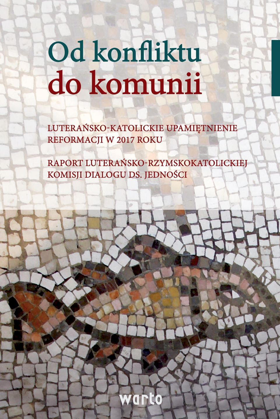 reformacji w 2017 roku Raport