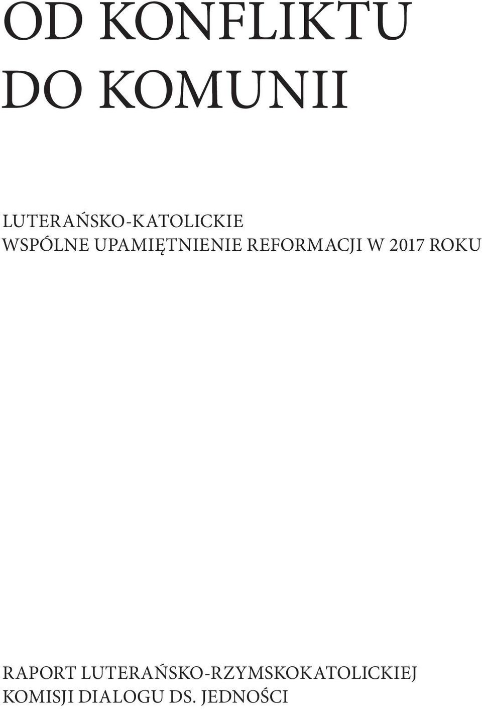 UPAMIĘTNIENIE REFORMACJI W 2017 ROKU