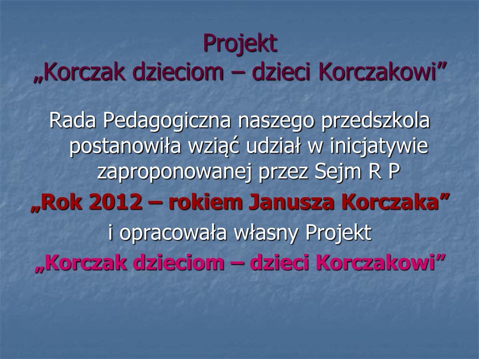 zaproponowanej przez Sejm R P Rok 2012 rokiem Janusza