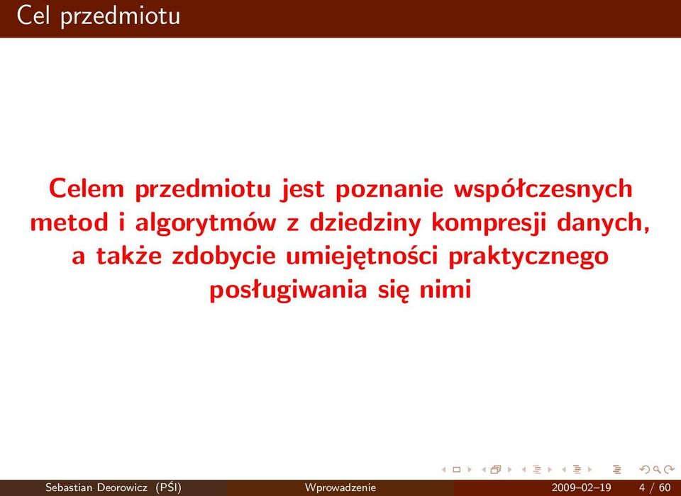 danych, a także zdobycie umiejętności praktycznego