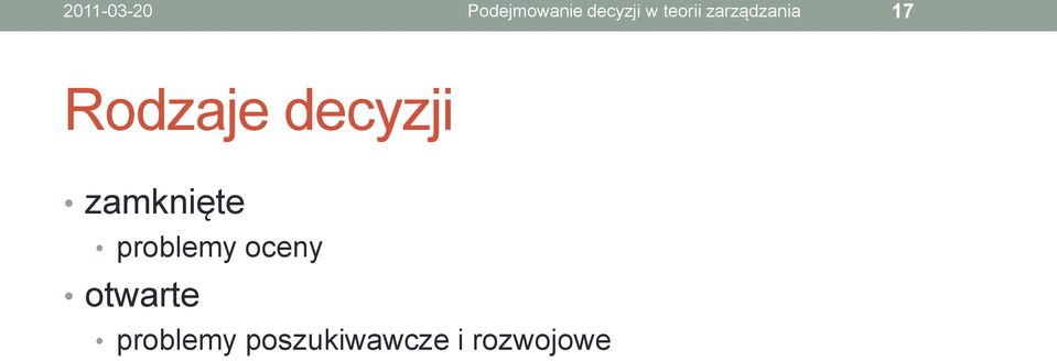 decyzji zamknięte problemy oceny