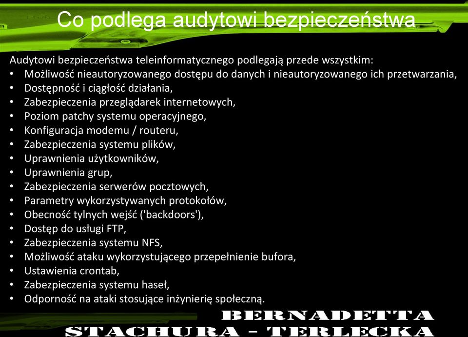 Konfiguracja modemu / routeru, Zabezpieczenia systemu plików, Uprawnienia użytkowników, Uprawnienia grup, Zabezpieczenia serwerów pocztowych, Parametry wykorzystywanych protokołów, Obecność tylnych