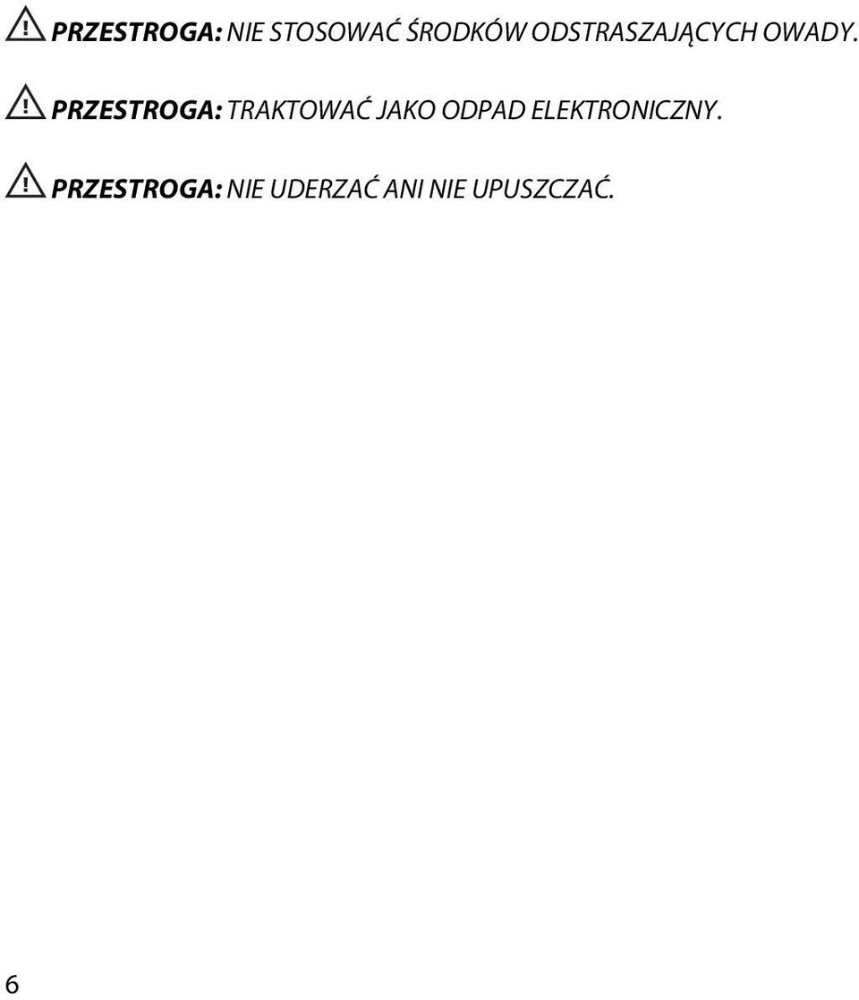 PRZESTROGA: TRAKTOWAĆ JAKO ODPAD