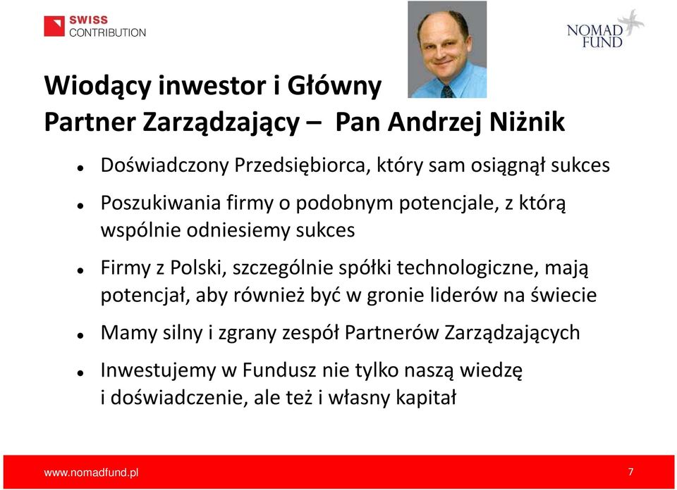 spółki technologiczne, mają potencjał, aby również być w gronie liderów na świecie Mamy silny i zgrany zespół