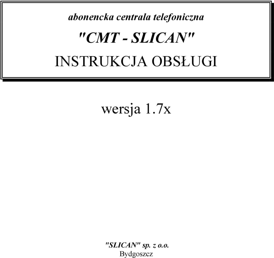 SLICAN" INSTRUKCJA OBSŁUGI