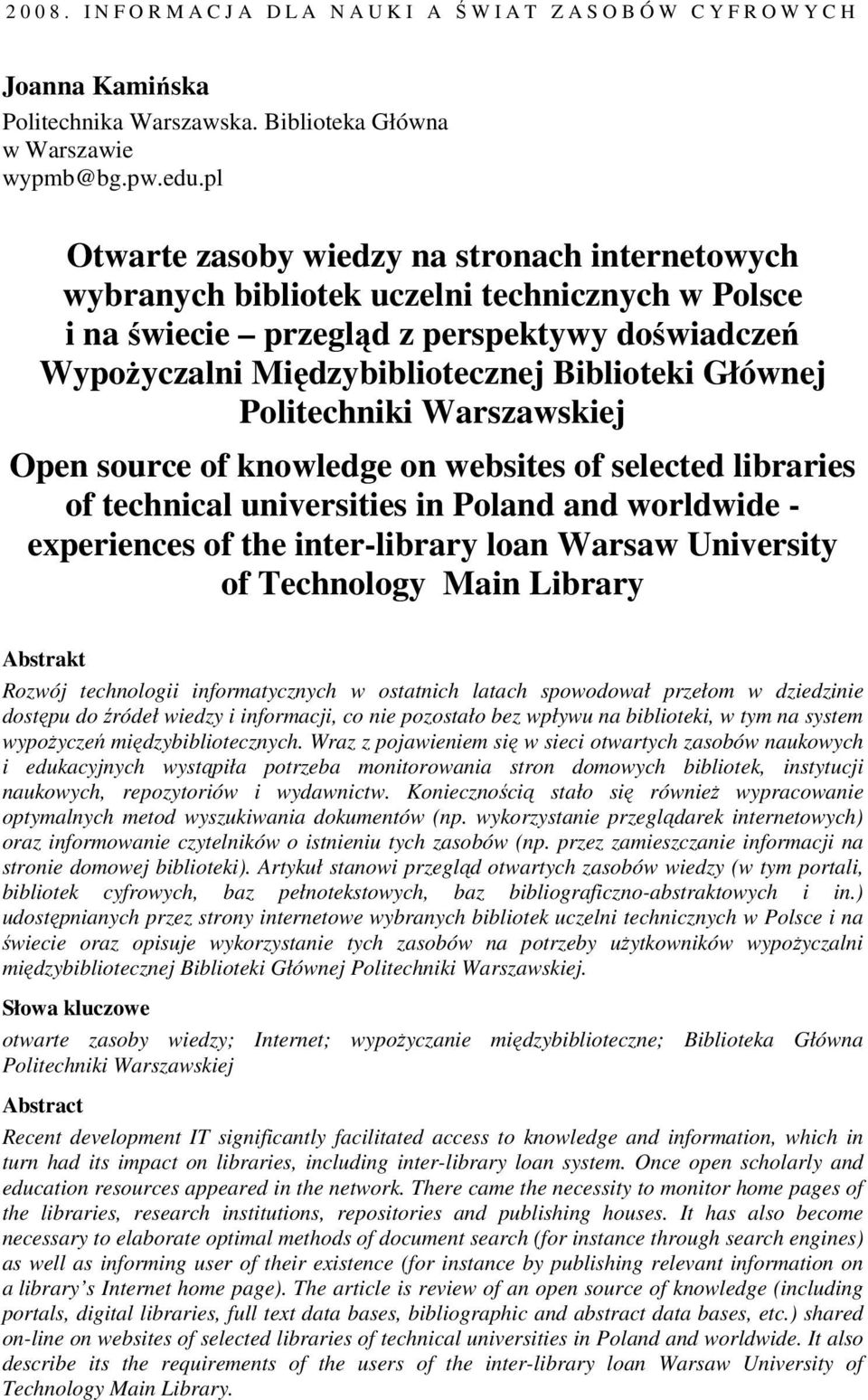 Głównej Politechniki Warszawskiej Open source of knowledge on websites of selected libraries of technical universities in Poland and worldwide - experiences of the inter-library loan Warsaw