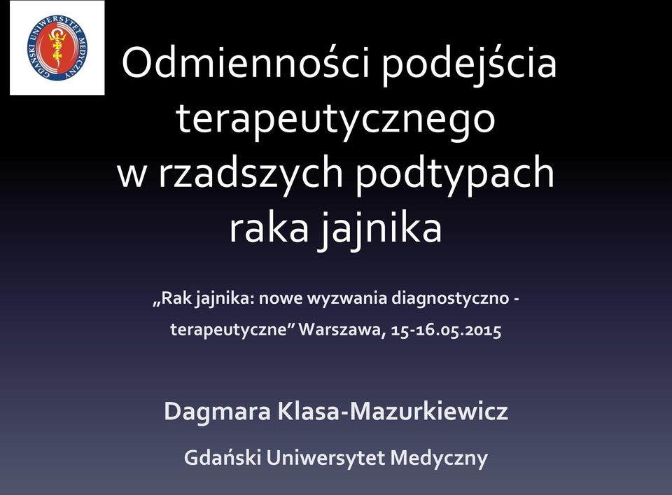 diagnostyczno - terapeutyczne Warszawa, 15-16.05.