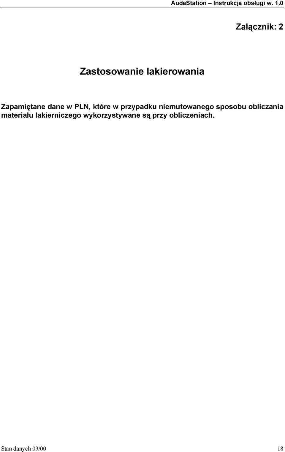niemutowanego sposobu obliczania materiału