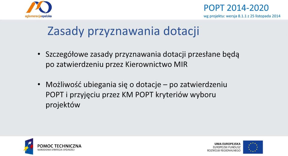 Kierownictwo MIR Możliwość ubiegania się o dotacje po