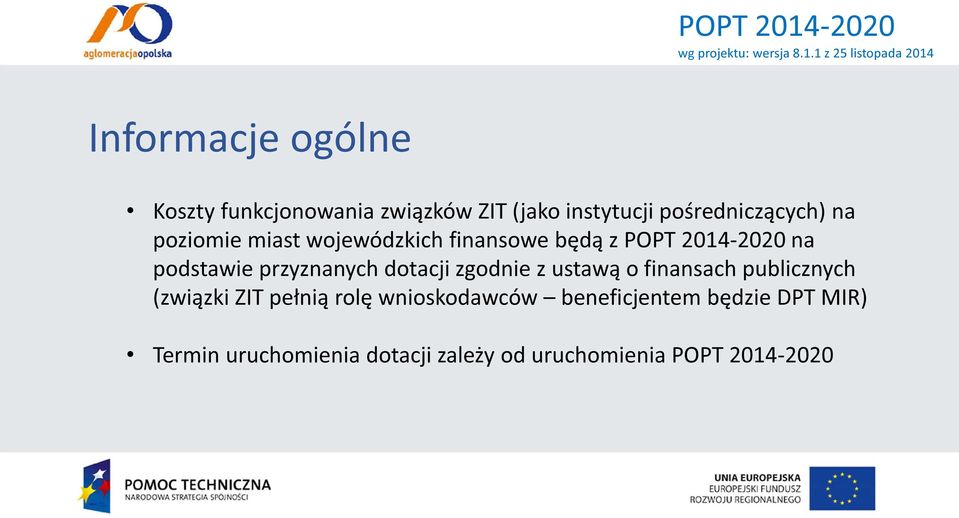 przyznanych dotacji zgodnie z ustawą o finansach publicznych (związki ZIT pełnią rolę