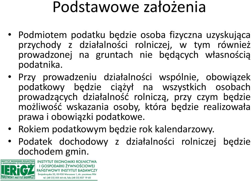 Przy prowadzeniu działalności wspólnie, obowiązek podatkowy będzie ciążył na wszystkich osobach prowadzących działalność