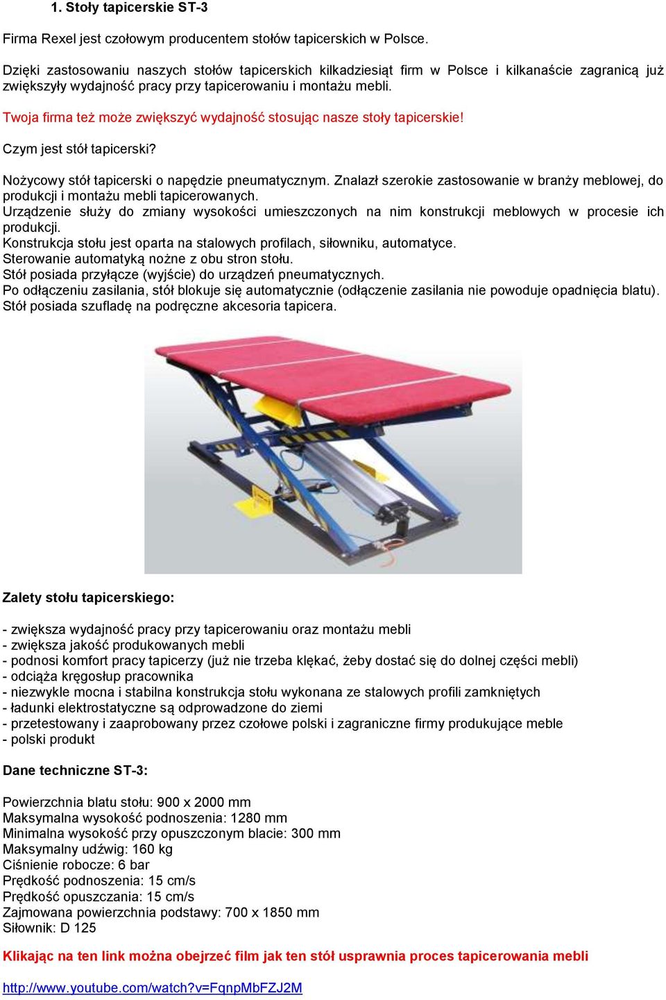 Twoja firma też może zwiększyć wydajność stosując nasze stoły tapicerskie! Czym jest stół tapicerski? Nożycowy stół tapicerski o napędzie pneumatycznym.