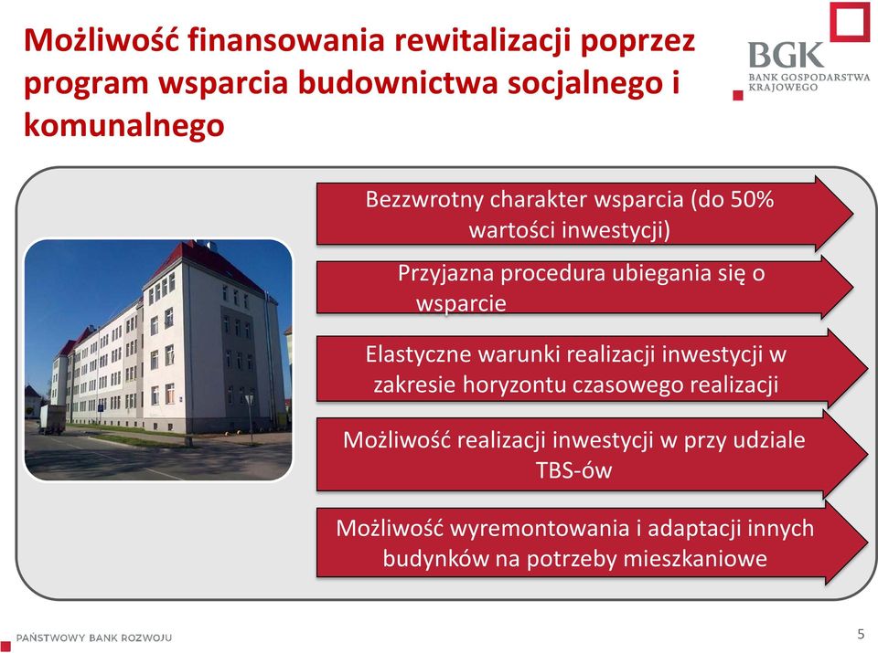 Elastyczne warunki realizacji inwestycji w zakresie horyzontu czasowego realizacji Możliwość realizacji